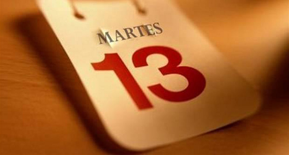 Martes 13