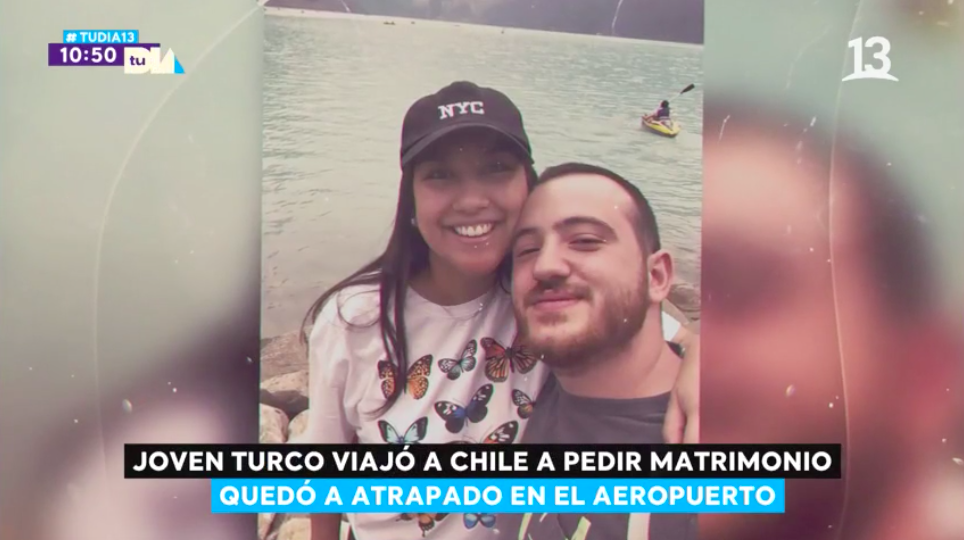 Joven turco viajó a Chile para pedir matrimonio pero quedó atrapado en el aeropuerto